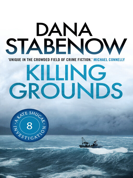 Title details for Killing Grounds by Dana Stabenow - Available